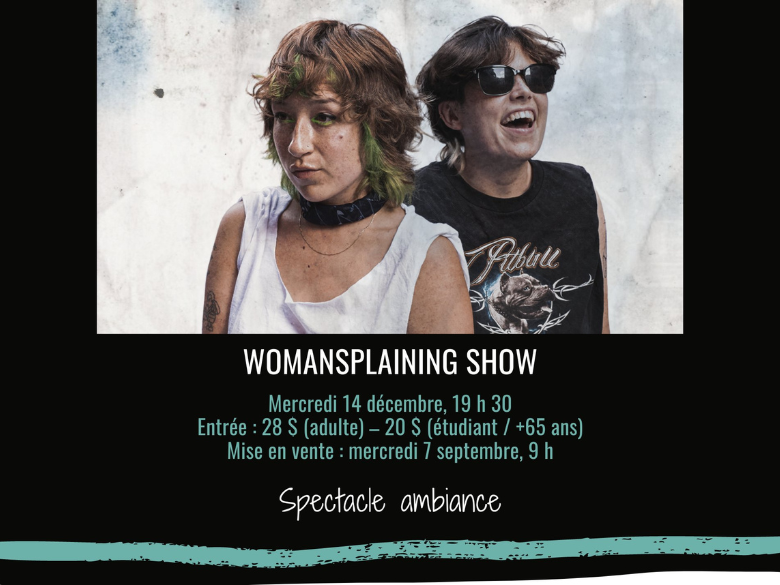 Womansplaining Show au Théâtre du cuivre à Rouyn-Noranda!