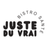 Juste du Vrai - Bistro Santé